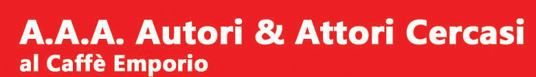 A.A.A. Autori & Attori Cercasi